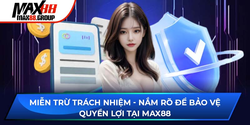 Miễn trừ trách nhiệm Max88 1 miễn trừ trách nhiệm